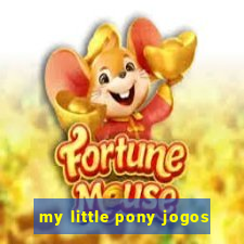 my little pony jogos